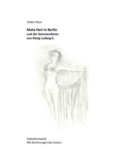 'Cover von Mata Hari in Berlin und der Kammerdiener von König Ludwig II.'-Cover