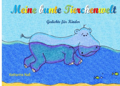 'Cover von Meine bunte Tierchenwelt'-Cover