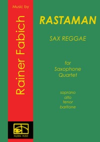 Rastaman - Reggae for Saxophone Quartet - Sax Reggae - Dr. Rainer Fabich, Dr. Rainer Fabich