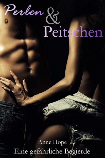 'Cover von Perlen und Peitschen – Eine gefährliche Begierde'-Cover