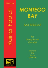 Montego Bay - Reggae for Saxophone Quartet - Dr. Rainer Fabich, Dr. Rainer Fabich