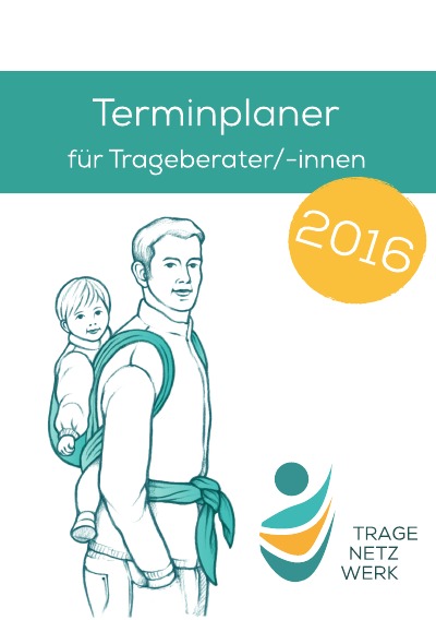 'Cover von Terminplaner für Trageberater/-innen 2016'-Cover