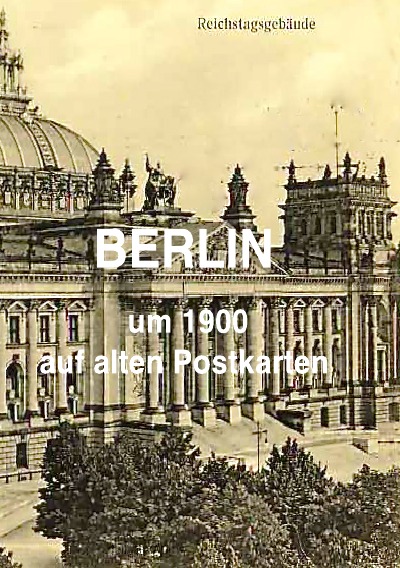 'Cover von Berlin um 1900'-Cover
