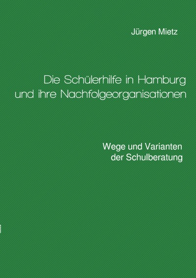 'Cover von Die Schülerhilfe in Hamburg und ihre Nachfolgeorganisationen'-Cover
