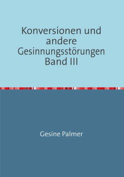 'Cover von Konversionen und andere Gesinnungsstörungen Band III'-Cover