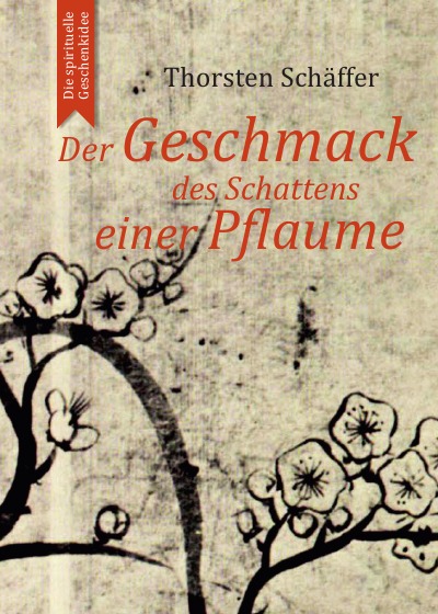 'Cover von Der Geschmack des Schattens einer Pflaume'-Cover