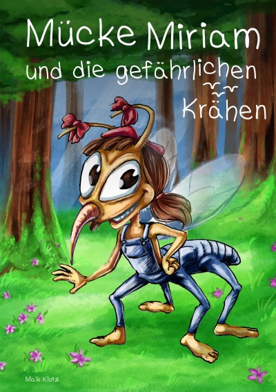 'Cover von Mücke Miriam und die gefährlichen Krähen'-Cover