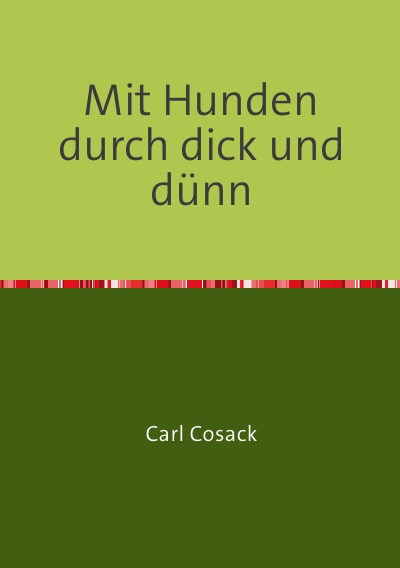 'Mit Hunden durch dick und dünn'-Cover