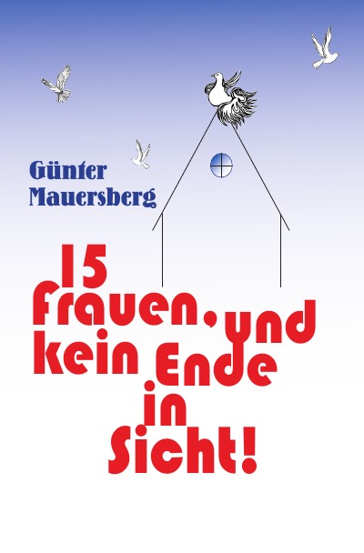 'Günter Mauersberg •  15 Frauen, und kein Ende in Sicht'-Cover