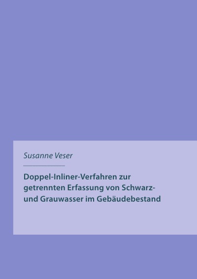 'Doppel-Inliner-Verfahren zur getrennten Erfassung von Schwarz- und Grauwasser im Gebäudebestand'-Cover