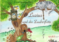 Luzius und die Zauberflöte - Yvonne Westenberger-Fandrich
