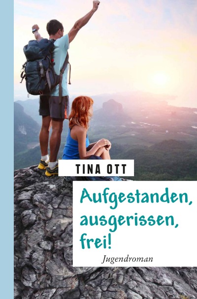 'Cover von Aufgestanden, ausgerissen, frei!'-Cover