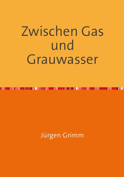 'Cover von Zwischen Gas und Grauwasser'-Cover