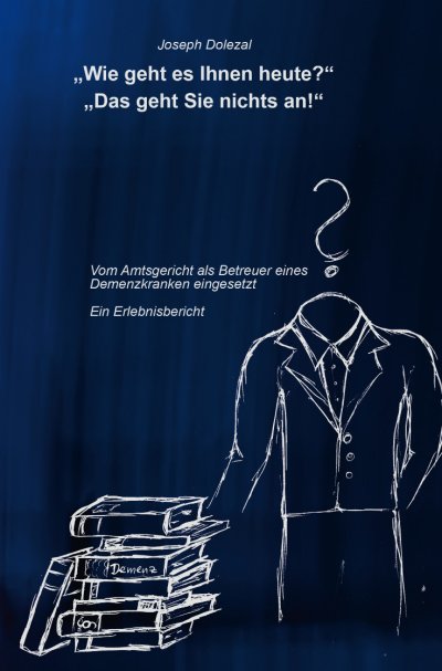 'Cover von „Wie geht es Ihnen heute?“ „Das geht Sie nichts an!“'-Cover