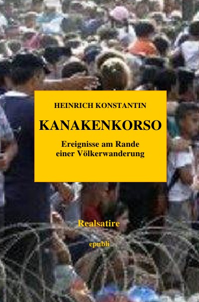 'Cover von KANAKENKORSO – Ereignisse am Rande einer Völkerwanderung'-Cover