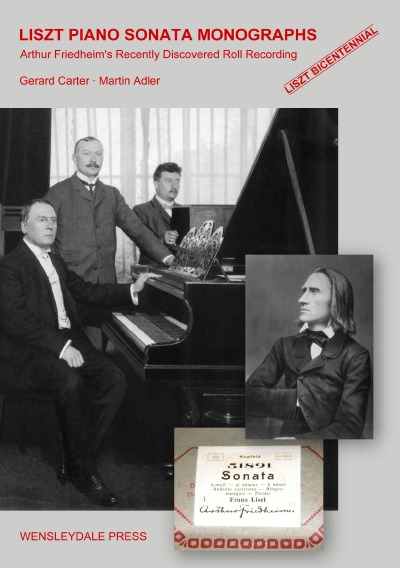 'Cover von LISZT PIANO SONATA MONOGRAPHS – Arthur Friedheim’s Recently Discovered Roll Recording'-Cover