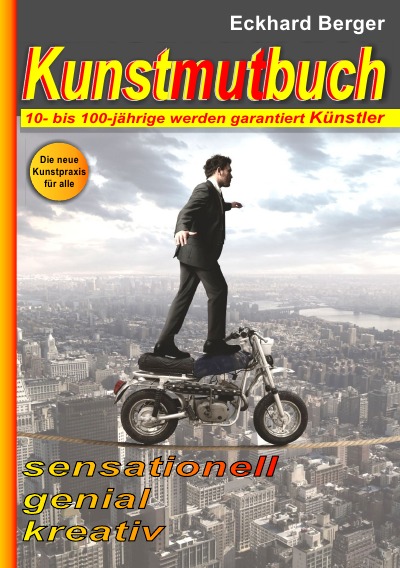 'Cover von Kunstmutbuch – 10- bis 100-jährige werden garantiert Künstler'-Cover