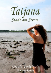 Tatjana - Stadt am Strom - Stadt am Strom - Ursula Tintelnot