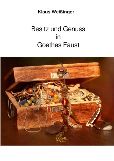 'Besitz und Genuss in Goethes Faust'-Cover