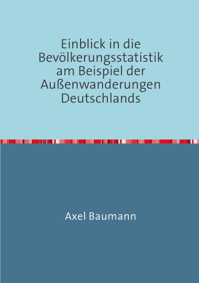 'Einblick in die Bevölkerungsstatistik am Beispiel der Außenwanderungen Deutschlands'-Cover