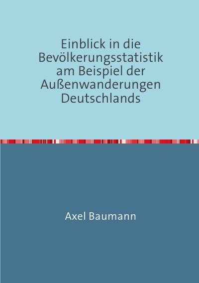 'Cover von Einblick in die Bevölkerungsstatistik am Beispiel der Außenwanderungen Deutschlands'-Cover