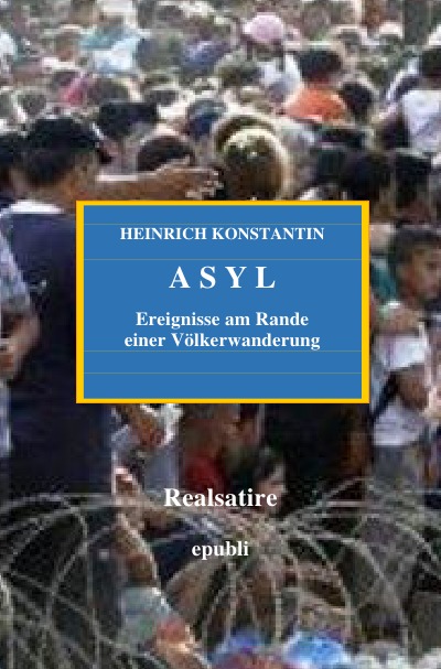 'ASYL – Ereignisse am Rande einer Völkerwanderung'-Cover