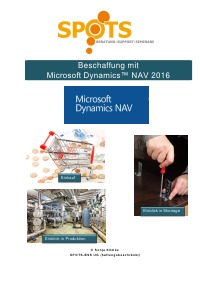Beschaffung mit Microsoft Dynamics™ NAV2016/Bd. 3 - Einkauf, Einblick in Montage & Einblick in Produktion - Sonja Klimke