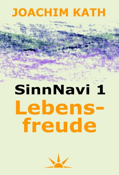 'SinnNavi 1 Lebensfreude'-Cover