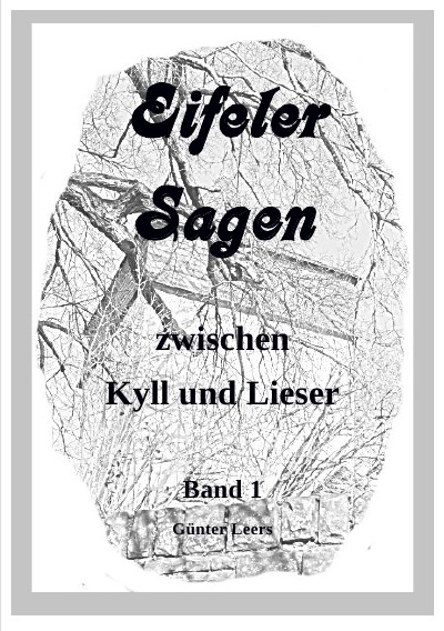 'Cover von Eifeler Sagen zwischen Kyll und Lieser'-Cover
