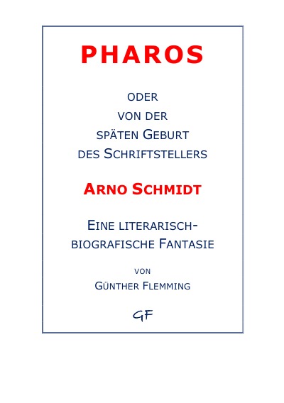 'Cover von Pharos oder von der späten Geburt des Schriftstellers Arno Schmidt'-Cover
