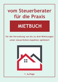 Mietbuch - vom Steuerberater für die Praxis - Helmut Buchem