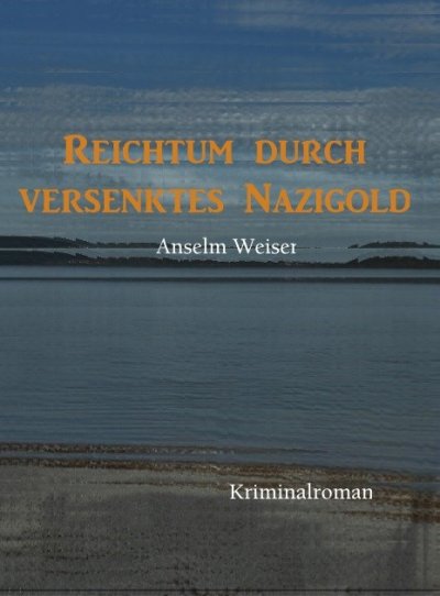 'Cover von Reichtum durch versenktes Nazigold'-Cover