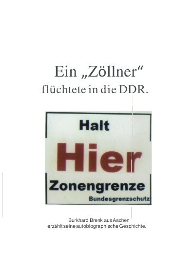 'Ein „Zöllner“ flüchtete in die DDR'-Cover