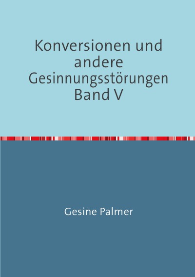'Cover von Konversionen und andere Gesinnungsstörungen Band V'-Cover