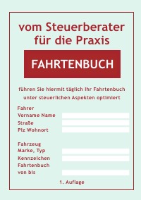 Fahrtenbuch - vom Steuerberater für die Praxis - Helmut Buchem