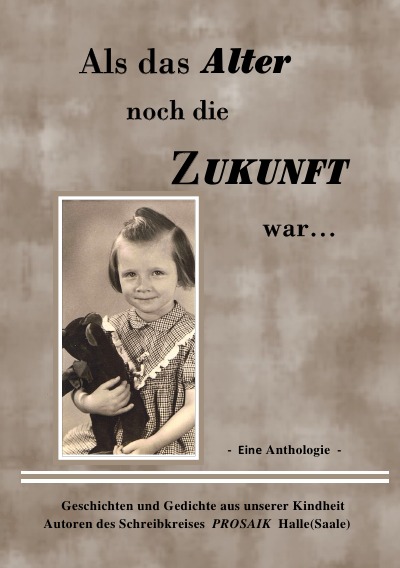 'Cover von Als das Alter noch die Zukunft war'-Cover