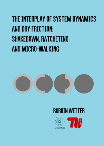 'Cover von The Interplay of System Dynamics and Dry Friction: Shakedown, Ratcheting and Micro-Walking'-Cover