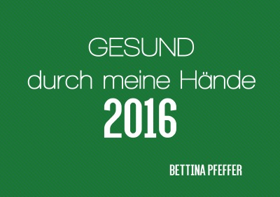 'Cover von GESUND durch meine Hände 2016'-Cover