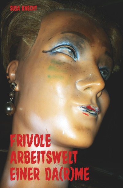 'Cover von Frivole Arbeitswelt einer Da(r)me'-Cover