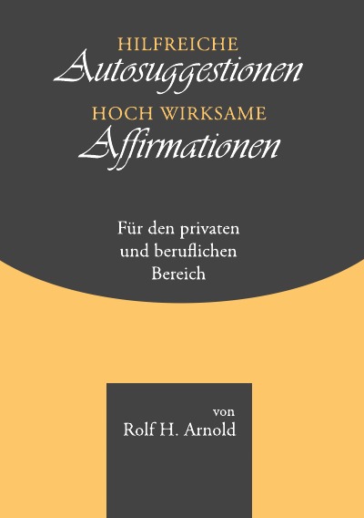 'Cover von Hilfreiche Autosuggestionen, hochwirksame Affirmationen'-Cover