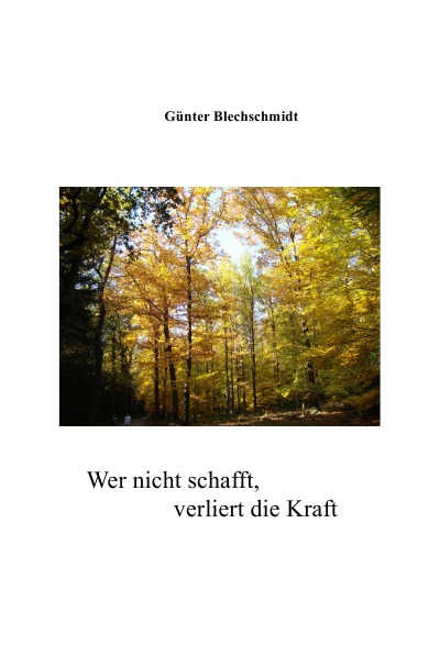 'Cover von Wer nicht schafft verliert die Kraft'-Cover