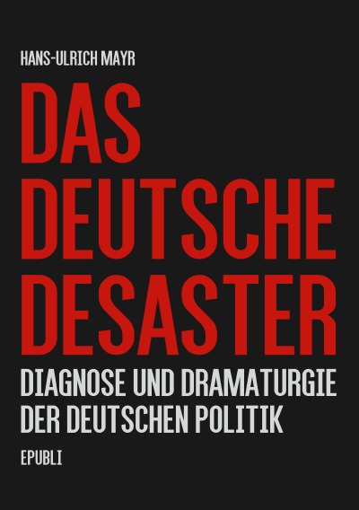 'Cover von Das deutsche Desaster'-Cover