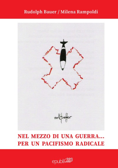 'Nel mezzo di una guerra … per un pacifismo radicale'-Cover