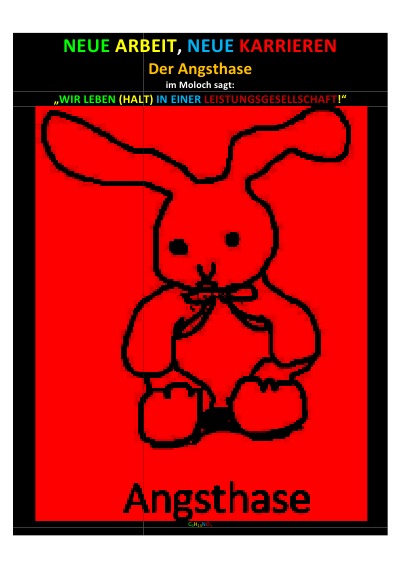 'Cover von NEUE ARBEIT, NEUE KARRIEREN – Der Angsthase im Moloch sagt:'-Cover