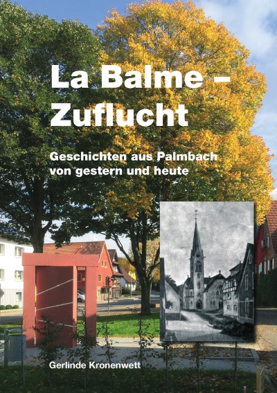 'Cover von La Balme – Zuflucht. Geschichten aus Palmbach von gestern und heute.'-Cover