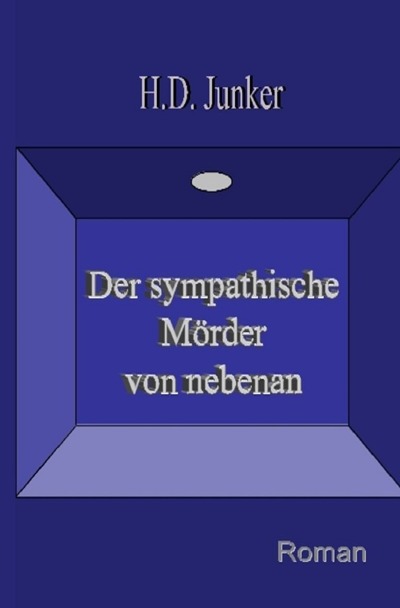 'Der sympathische Mörder von nebenan'-Cover
