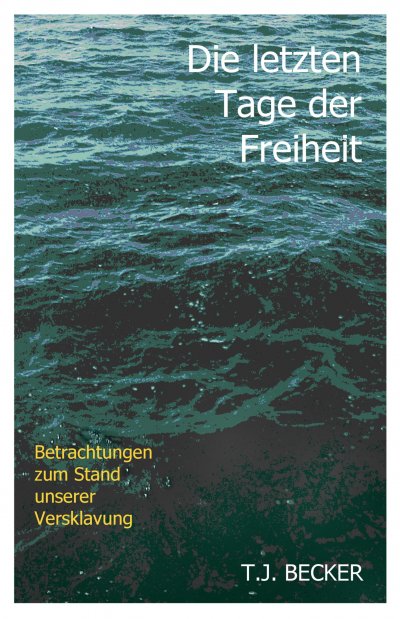 'Cover von Die letzten Tage der Freiheit'-Cover