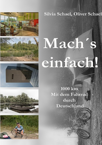'Cover von Mach´s einfach! … 1000 km. Mit dem Fahrrad durch Deutschland'-Cover