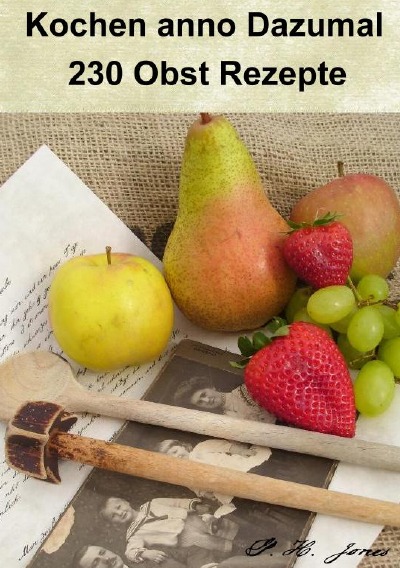 'Cover von Kochen anno Dazumal – 230 Obst Rezepte'-Cover