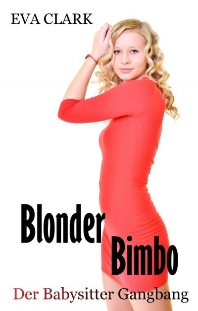 'Cover von Blonder Bimbo – Der Babysitter Gangbang'-Cover